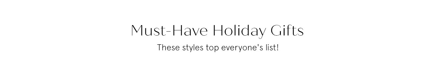Must-Have Holiday Gifts