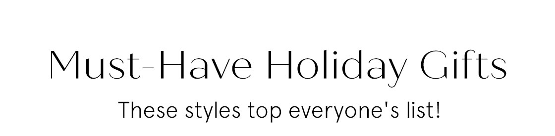 Must-Have Holiday Gifts