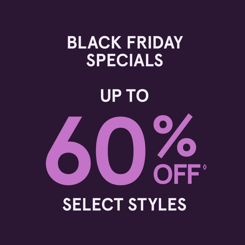 Black Friday Specials: Up to 60% Off ◊ Select Styles. Shop Now