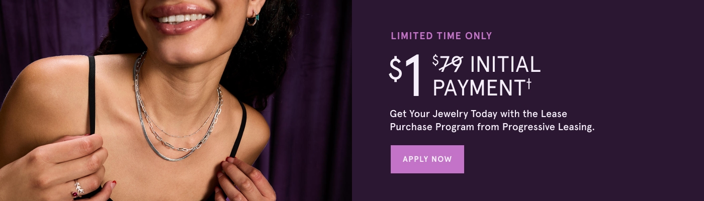 Limited time only. $1 initial payment&dagger; Get your jewelry today with the lease purchase program from Progressive Leasing.